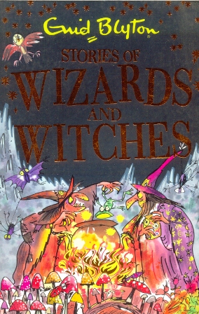 Stories Of Wizards And Witches - Stories Of Wizards And Witches - Enid ...