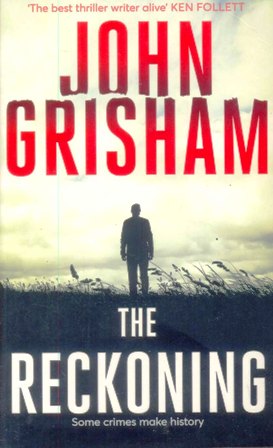 The Reckoning - The Reckoning - John Grisham - Fiction - Pai's Friends ...