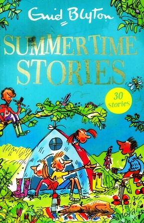 Summertime Stories - Summertime Stories - Enid Blyton - Teens - Short ...